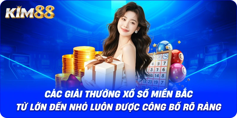 Các giải thưởng xổ số miền Bắc từ lớn đến nhỏ luôn được công bố rõ ràng.